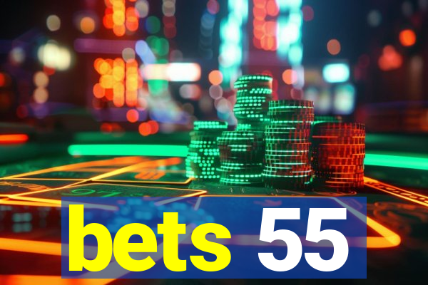 bets 55